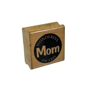 Wonderful Mom Award Rubber Stamp Vintage 90s Fun Stamps C93 Mother's Day Circle